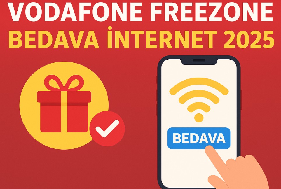 Vodafone FreeZone Bedava İnternet 2025